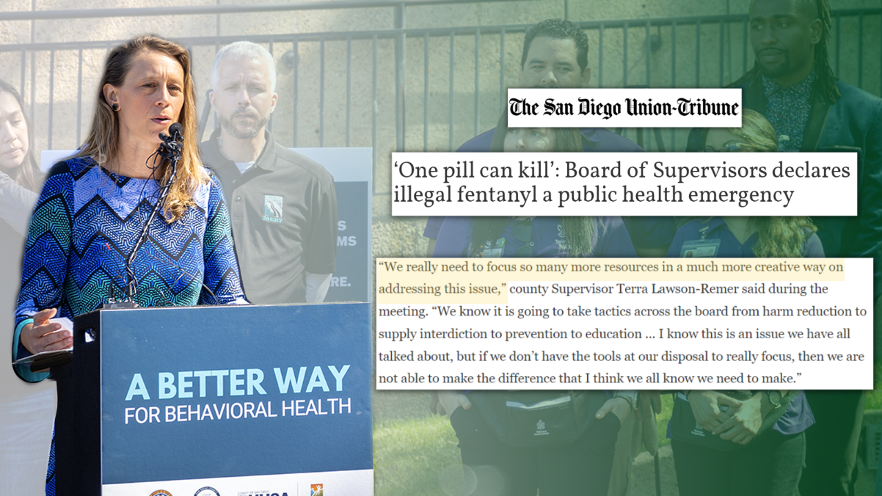 San Diego County’s emergency declaration targeting fentanyl will save lives